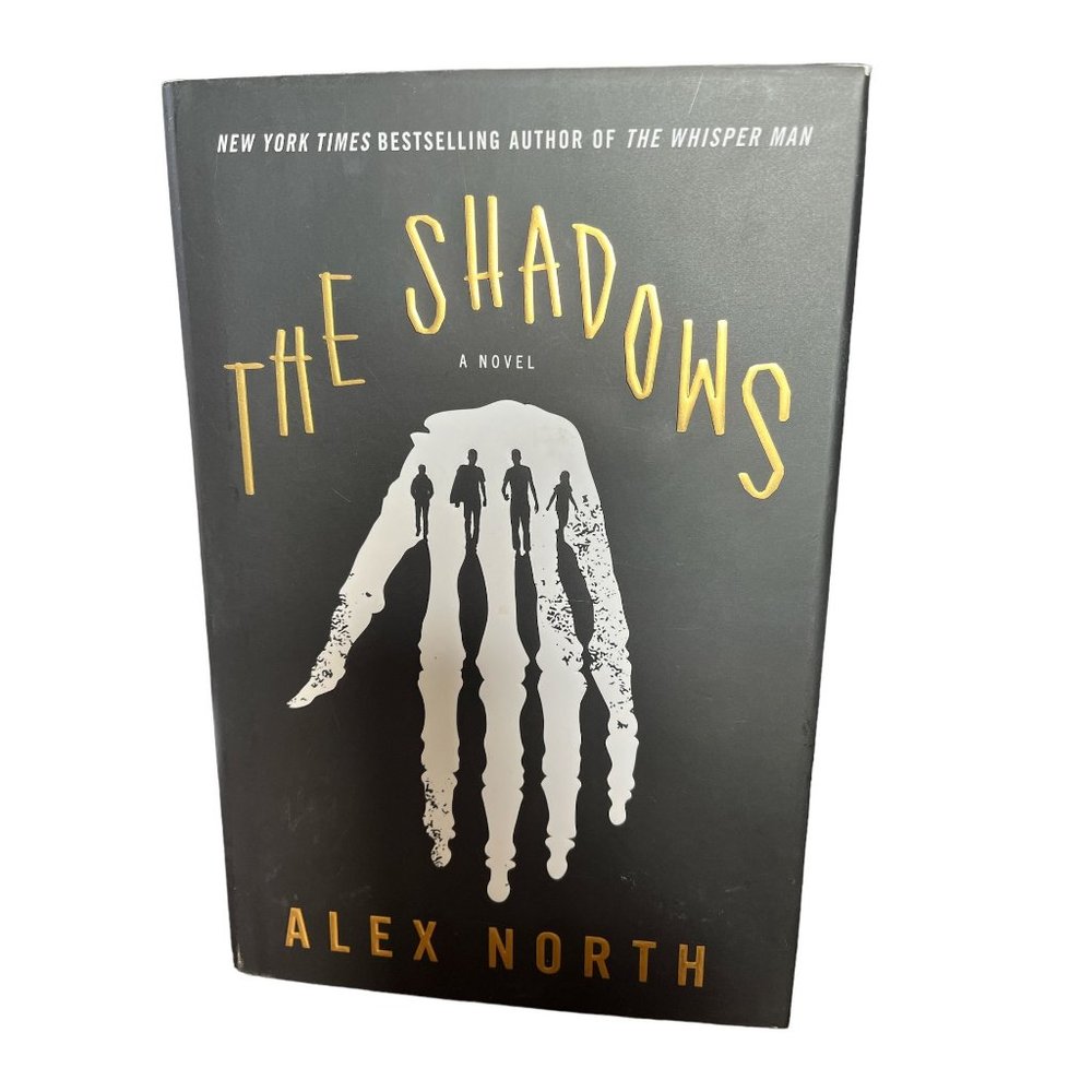 The Shadows A Novel by Alex North Hardbound New York Times Bestselling Author